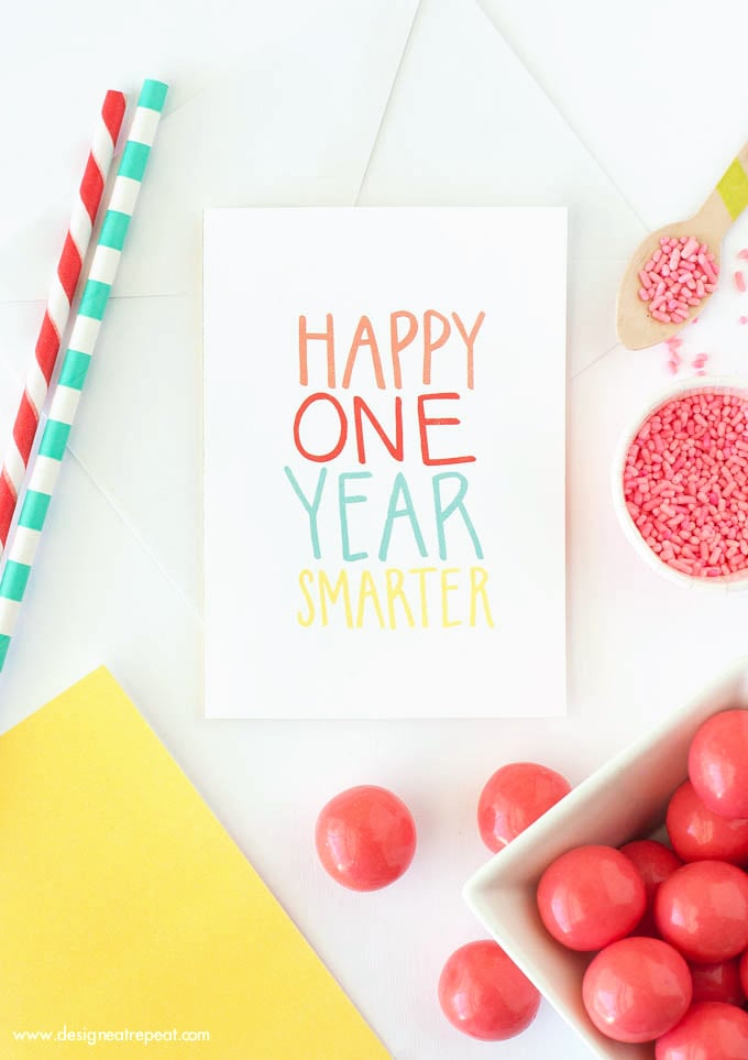 Free-Printable-Birthday-Card-Happy-One-Year-Smarter-Download-at-Design-Eat-Repeat2